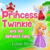 PrincessTwinkle And The Alphabet Fairy - Lizak Strahm