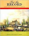 For the Record: A Documentary History of America : From Contact Through Reconstruction - David Emory Shi, Holly A. Mayer