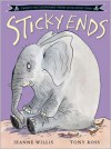 Sticky Ends - Jeanne Willis, Tony Ross