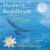 Modern Buddhism: The Path of Compassion and Wisdom - Kelsang Gyatso