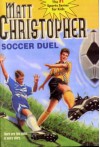 Soccer Duel - Matt Christopher