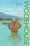 Service With a Smile (Blandings Castle, #9; Uncle Fred, #4) - P.G. Wodehouse