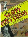 Skippy and Percy Crosby: The Life and Work of a Great American Cartoonist - Jerry Robinson, Percy Crosby, Jules Feiffer