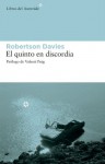 El quinto en discordia - Natalia Cervera, Robertson Davies, Valentí Puig