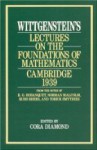 Lectures on the Foundations of Mathematics, Cambridge 1939 - Ludwig Wittgenstein, Cora Diamond