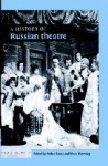 A History of Russian Theatre - Robert Leach, Victor Borovsky