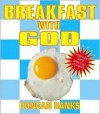 Breakfast with God - Duncan Banks