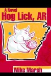 Hog Lick, AR - Mike Marsh