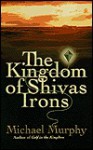 Kingdom of Shivas Irons, The - Michael Murphy