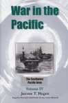 War in the Pacific: Volume IV (The Southwest Pacific Area) - Jerome T. Hagen