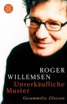 Unverkäufliche Muster - Roger Willemsen