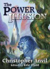 The Power of Illusion - Christopher Anvil