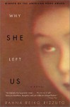 Why She Left Us - Rahna Reiko Rizzuto