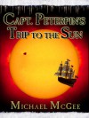 Captain Peterpin's Trip to the Sun - Michael McGee