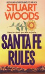 Santa Fe Rules - Stuart Woods