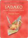 Sadako and the Thousand Paper Cranes (PMC) - Eleanor Coerr