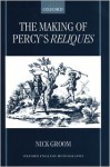 The Making of Percy's Reliques - Nick Groom