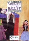 A Bullet in the Ballet - Caryl Brahms, S.J. Simon, Gretel Davis