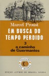 Em Busca do Tempo Perdido - 3. O Caminho de Guermantes (Dois Mundos, #107-B) - Marcel Proust, Mario Quintana