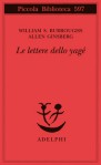 Le lettere dello yage - William S. Burroughs, Oliver Harris, Andrew Tanzi, Allen Ginsberg