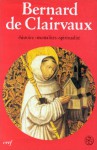 Bernard de Clairvaux: Histoire, Mentalites, Spiritualite: Colloque de Lyon-Citeaux-Dijon - Bernard of Clairvaux