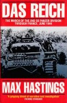 Das Reich: The March Of The 2nd SS Panzer Division Through France, June 1944 - Max Hastings