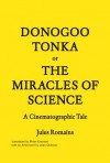 Donogoo-Tonka or the Miracles of Science: A Cinematographic Tale - Jules Romains, Brian Evenson