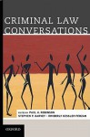 Criminal Law Conversations - Paul H. Robinson