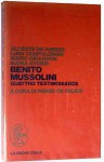 Benito Mussolini. Quattro testimonianze - Alceste De Ambris, Luigi Campolonghi, Maria Rygier, Mario Girardon, , Renzo De Felice