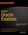 Expert Oracle Exadata - Kerry Osborne, Randy Johnson, Tanel PÃµder