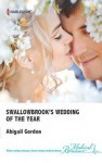 Swallowbrook's Wedding of the Year - Abigail Gordon