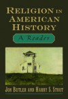 Religion in American History: A Reader - Jon Butler