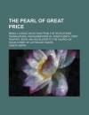 The Pearl Of Great Price (1878) - Joseph Smith Jr.