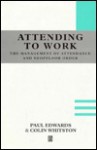 Attending to Work - P.K. Edwards, Colin Whitston