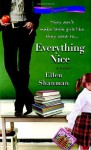 Everything Nice - Ellen Shanman