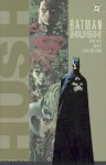 Batman: Hush - Volume One - Jeph Loeb, Jim Lee, Scott A. Williams