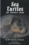 Sea Turtles: The Watchers' Guide - M. Timothy O'Keefe, Peter C.H. Pritchard