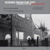 Scenes from the City: Filmmaking in New York. Revised and Expanded - James Sanders, Martin Scorsese, Nora Ephron