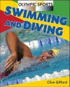 Swimming and Diving - Clive Gifford
