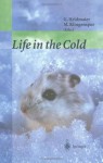 Life in the Cold: Eleventh International Hibernation Symposium - Gerhard Heldmaier, Martin Klingenspor, Susanne Klaus