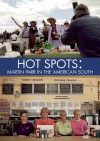 Hot Spots: Martin Parr in the American South - Martin Parr