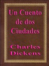 Un cuento de dos ciudades - Charles Dickens