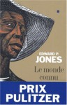 Le monde connu (Broché) - Edward P. Jones, Nadine Gassie