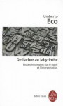 De l'arbre au labyrinthe - Umberto Eco, Hélène Sauvage