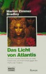 Das Licht von Atlantis - Marion Zimmer Bradley, Rosemarie Hundertmarck