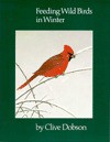 Feeding Wild Birds in Winter - Clive Dobson