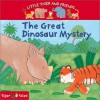 The Great Dinosaur Mystery (Little Tiger And Friends) - Julie Sykes