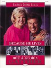Because He Lives - The Songs of Bill and Gloria Gaither - Lewis Lis, Hal Leonard Publishing Corporation