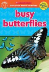 Scholastic Discover More Reader Level 1: Busy Butterflies - Gail Tuchman