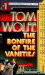 The Bonfire of the Vanities - Tom Wolfe